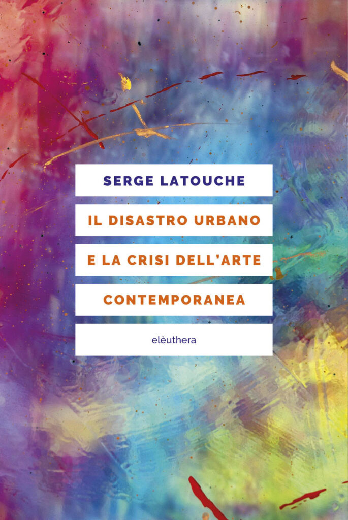 Latouche Disastro Urbano