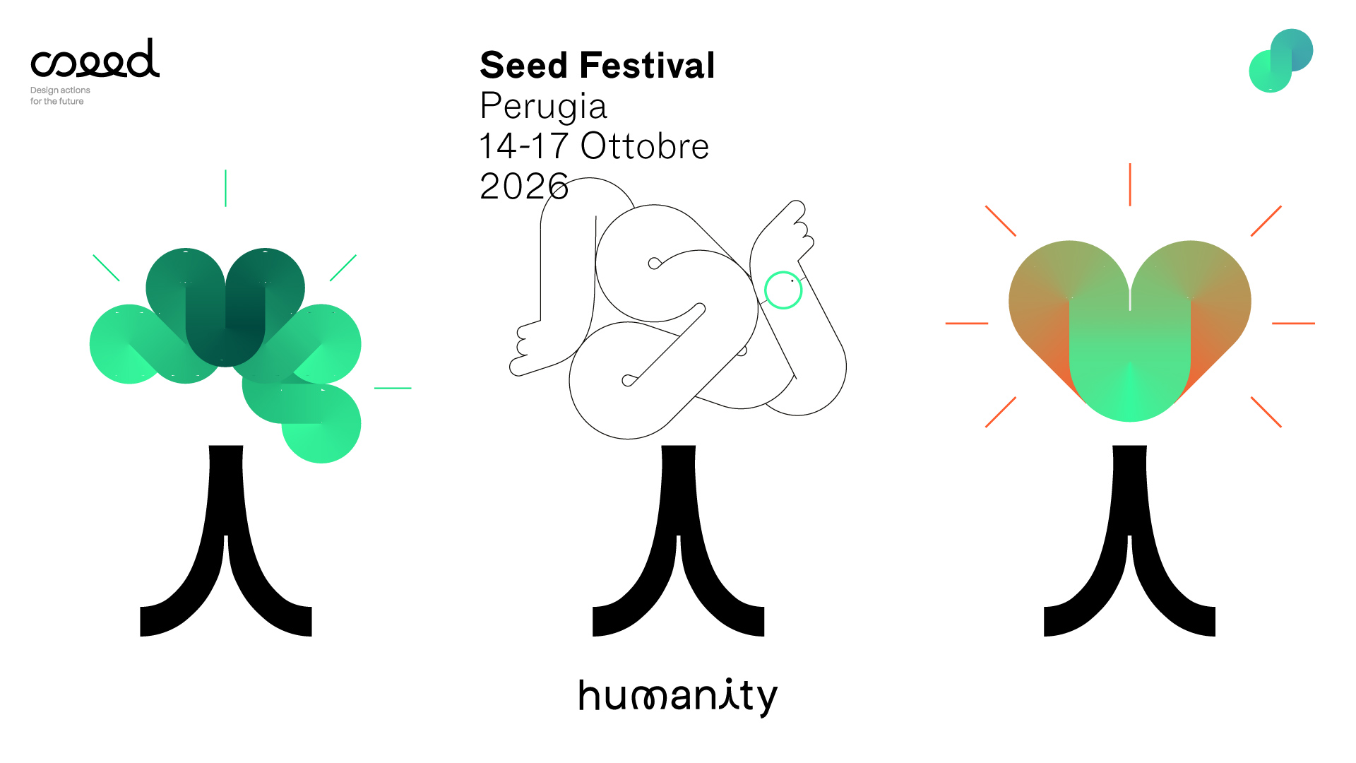 Seed 25 Umanita 19 Seed. Design actions for the future